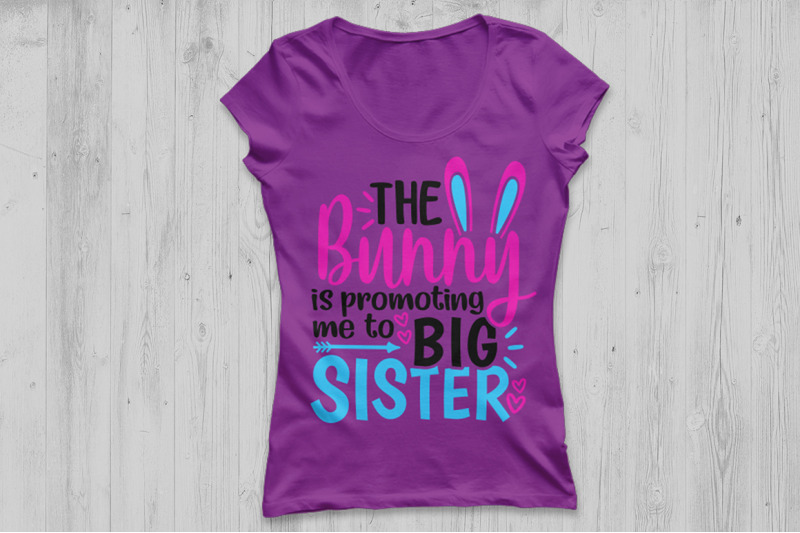 the-bunny-is-promoting-me-to-big-sister-svg-easter-svg-easter-bunny