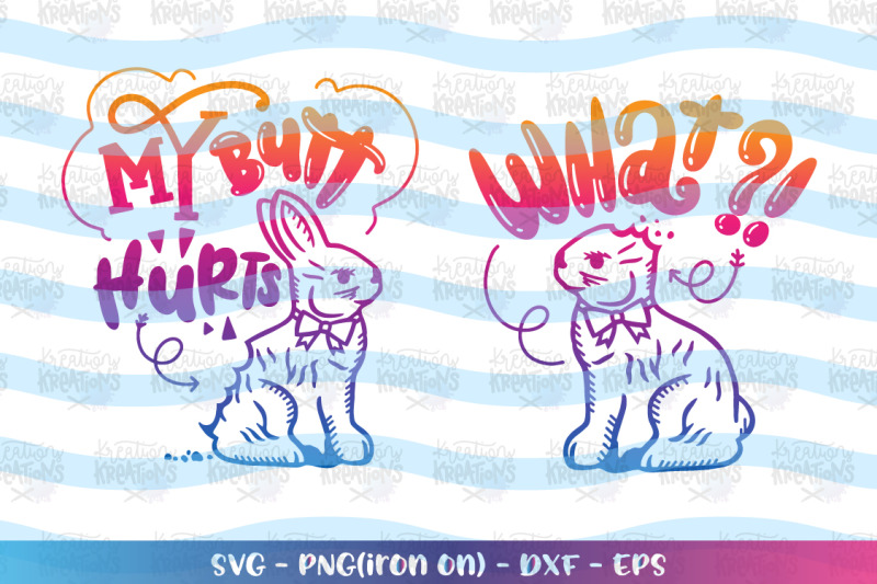 easter-svg-my-butt-hurts-what-easter-bunny-funny-chocolate