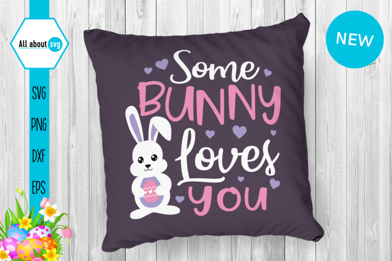 some-bunny-loves-you-svg-easter-bunny-svg