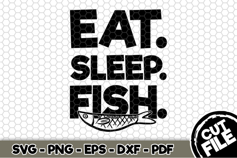 eat-sleep-fish-svg-cut-file-n227