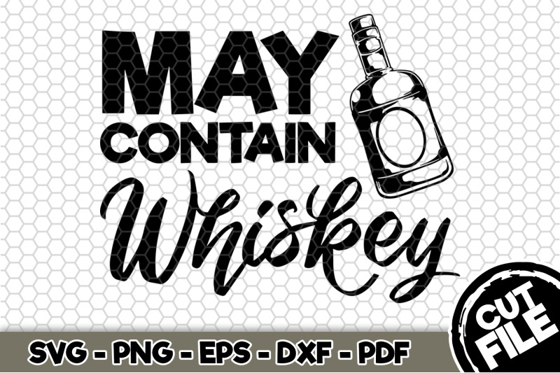 may-contain-whiskey-svg-cut-file-n238