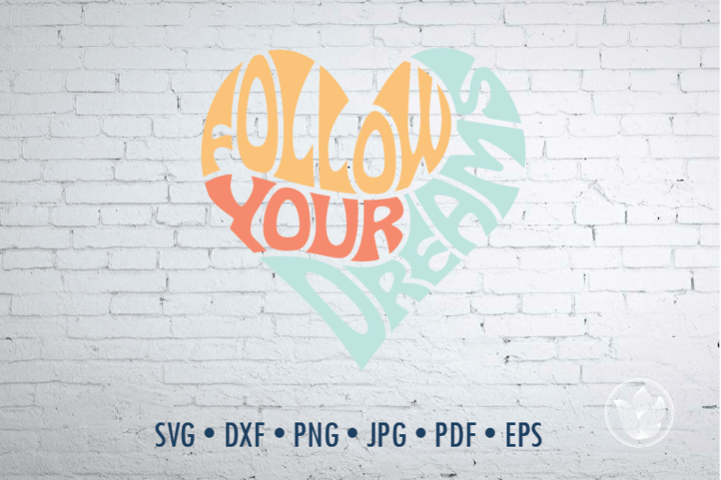 follow-your-dreams-word-art-in-heart-shape-svg-dxf-eps-png