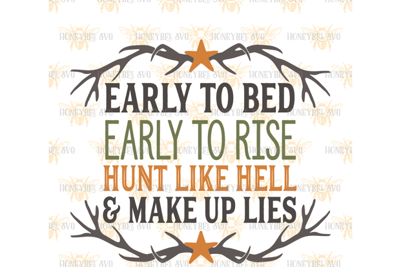 early-to-bed-early-to-rise-hunting-quote