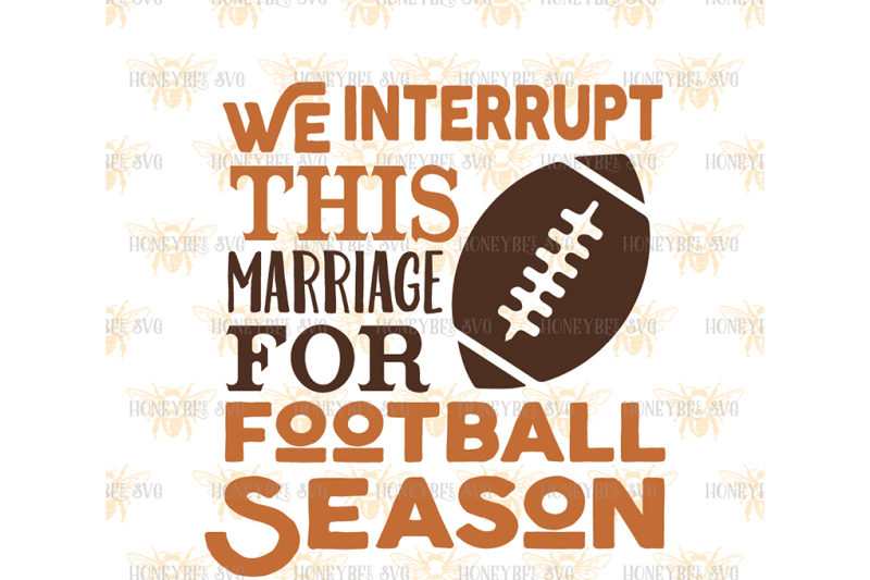 we-interrupt-this-marriage-for-football-season