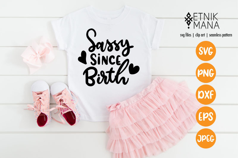 sassy-since-birth-baby-lettering-svg-file