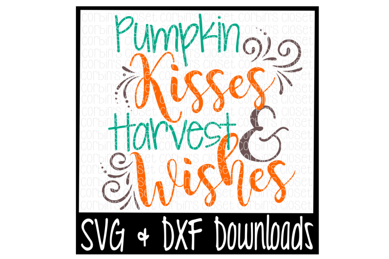 pumpkin-kisses-and-harvest-wishes-cutting-file