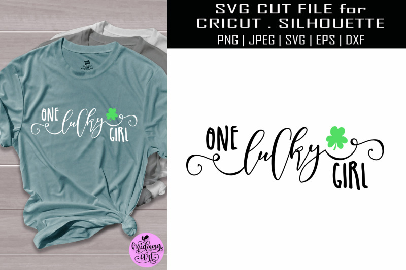 one-lucky-girl-svg-st-patricks-day-shirt-svg