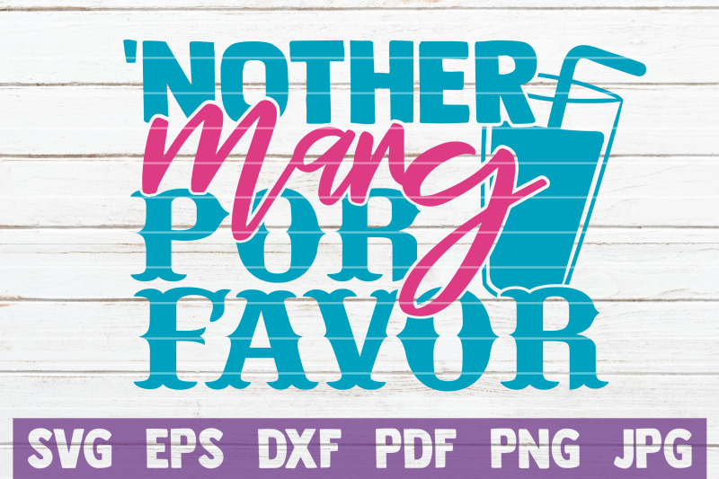 nother-marg-por-favor-svg-cut-file