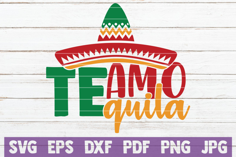 te-amo-te-quila-svg-cut-file