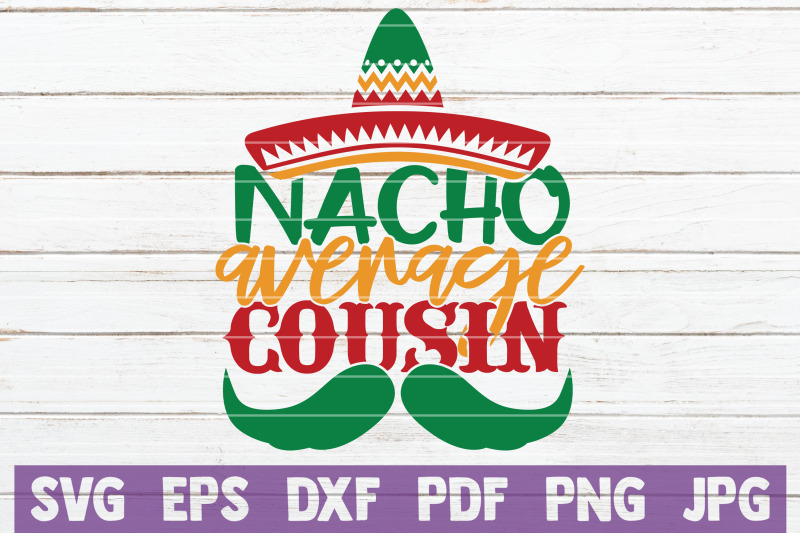 nacho-average-cousin-svg-cut-file