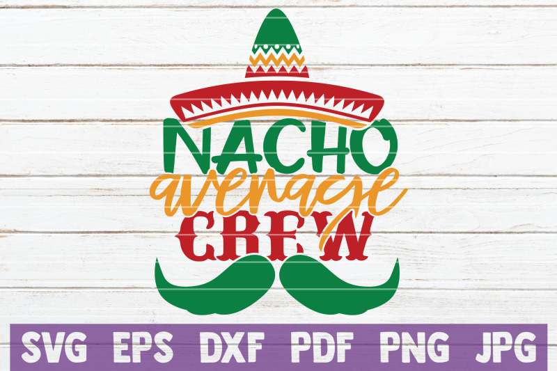 nacho-average-crew-svg-cut-file