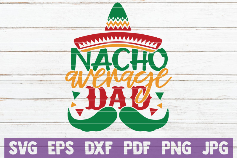 nacho-average-dad-svg-cut-file