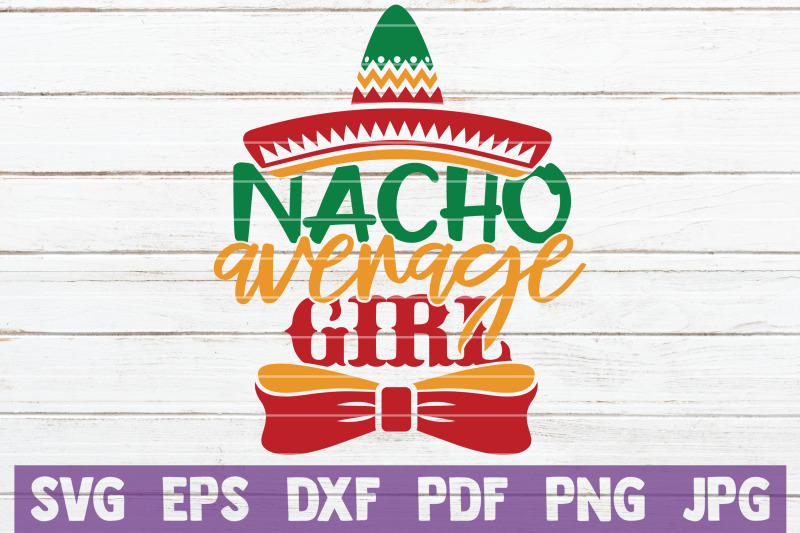 nacho-average-girl-svg-cut-file