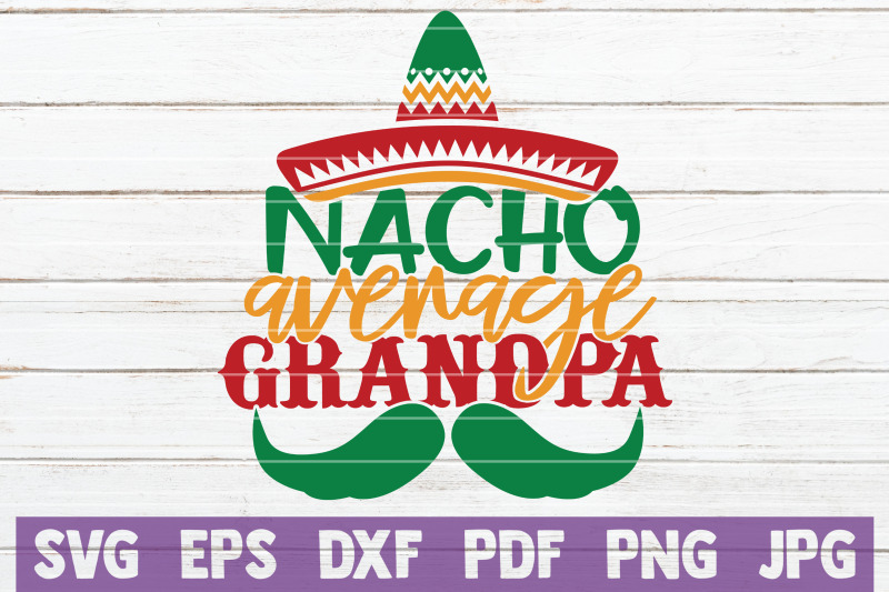 nacho-average-grandpa-svg-cut-file