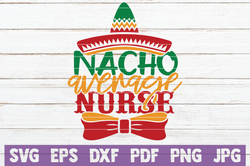 nacho-average-nurse-svg-cut-file