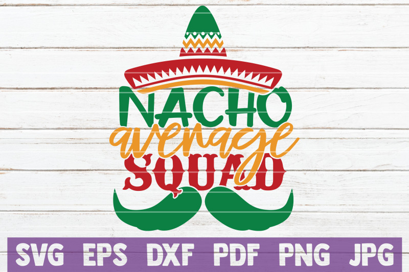 nacho-average-squad-svg-cut-file