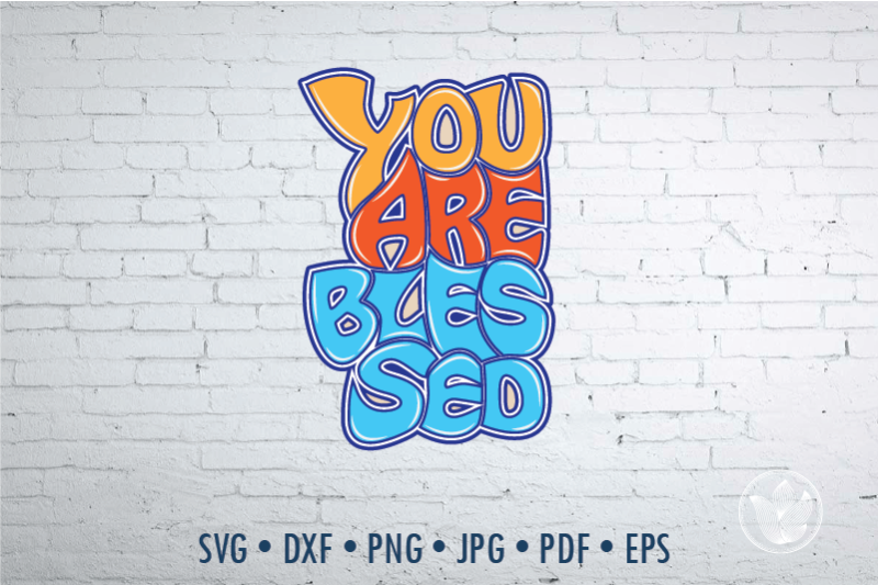 you-are-blessed-word-art-svg-dxf-eps-png-jpg-cut-file