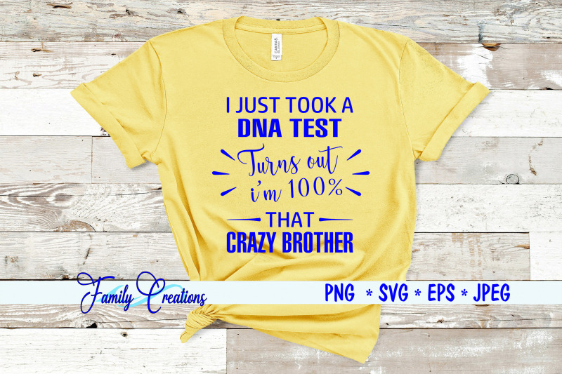i-just-took-a-dna-test-crazy-brother