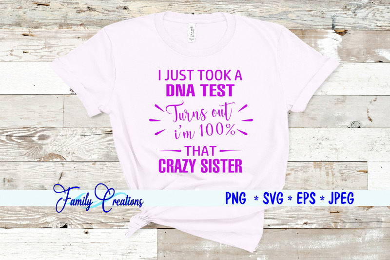 i-just-took-a-dna-test-crazy-sister