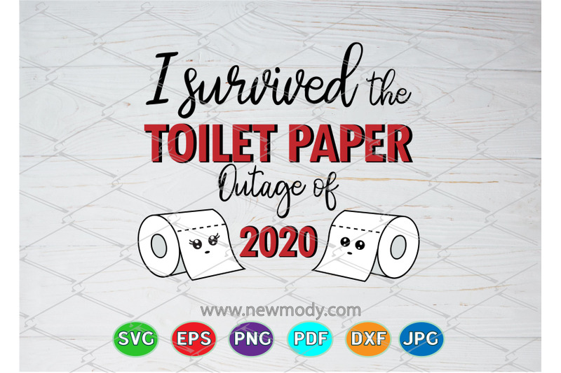 i-survived-the-toilet-paper-outage-of-2020-svg-toilet-paper-crisis