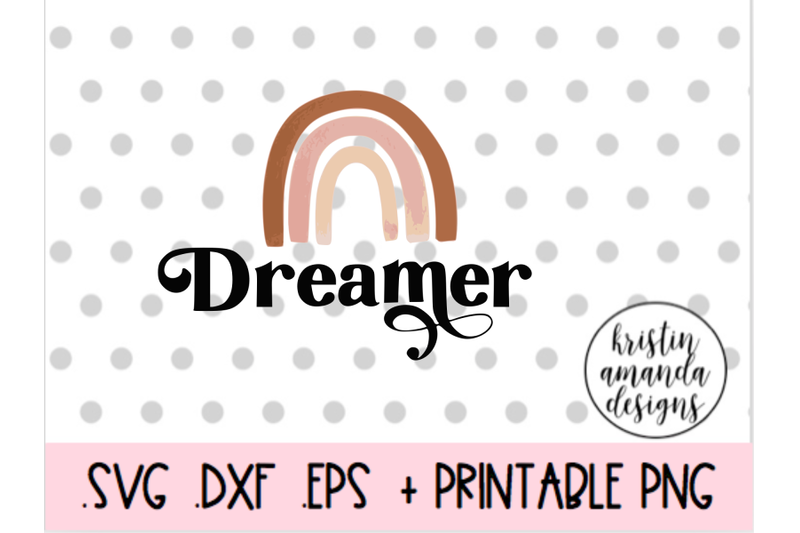 dreamer-boho-rainbow-summer-spring-easter-svg-dxf-eps-png-cut-file-cr