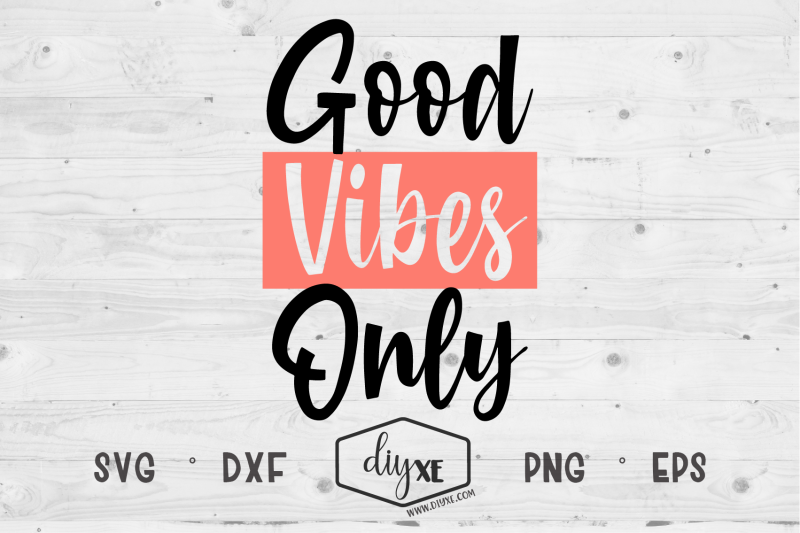 good-vibes-only-an-inspirational-svg