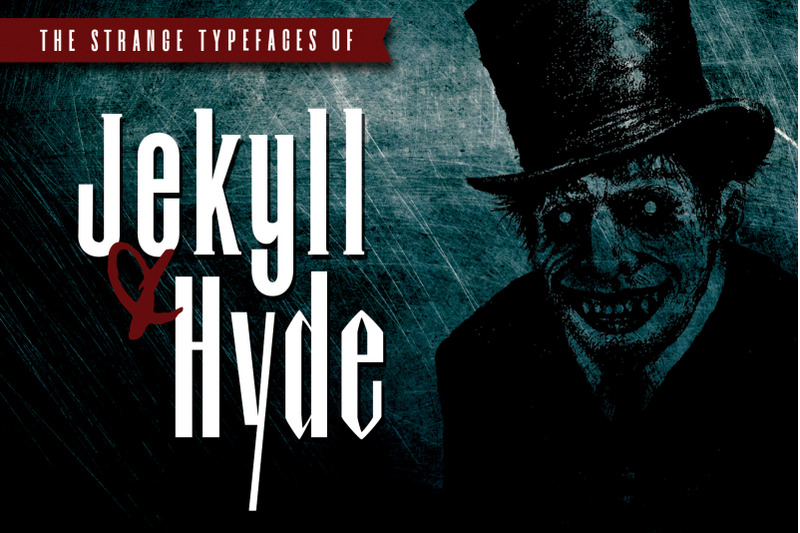 dr-jekyll-amp-mr-hyde-typeface-duo