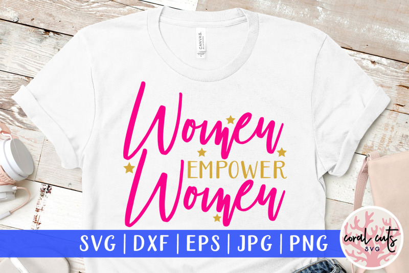 women-empower-women-svg-eps-dxf-png-cut-file