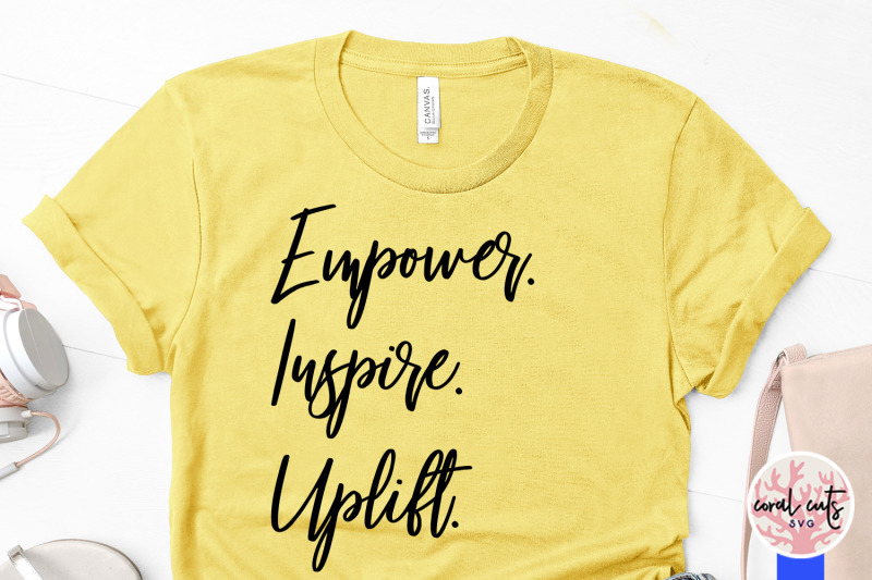 empower-inspire-uplift-women-empowerment-svg-eps-dxf-png-cut-file