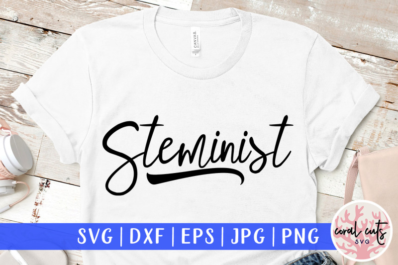 steminist-women-empowerment-svg-eps-dxf-png-cut-file