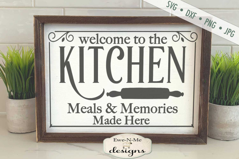 welcome-to-the-kitchen-meals-and-memories-svg