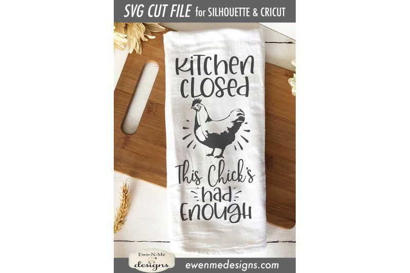 kitchen-closed-this-chicks-had-enough-svg