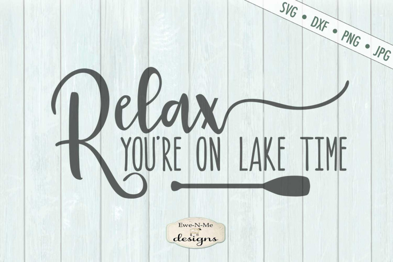 relax-youre-on-lake-time-svg