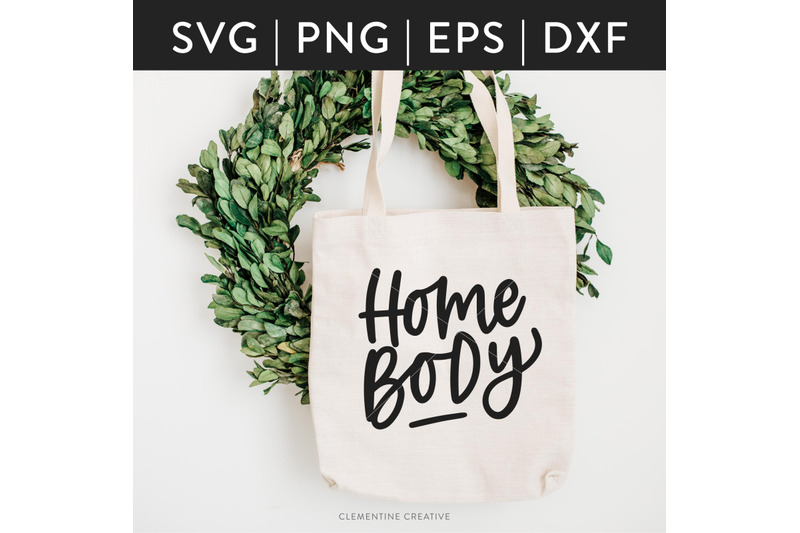 Homebody SVG By Clementine Creative | TheHungryJPEG.com