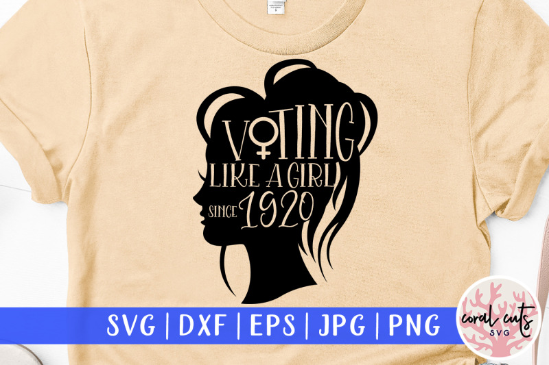 voting-like-a-girl-since-1920-women-empowerment-svg-eps-dxf-png