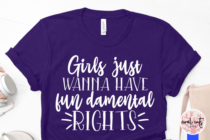 girls-just-wanna-have-fun-damental-rights-women-empowerment-svg-eps