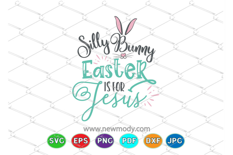 silly-bunny-svg-silly-rabbit-easter-is-for-jesus-svg