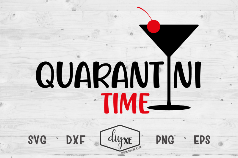 quarantini-time-a-quarantine-svg-cut-file