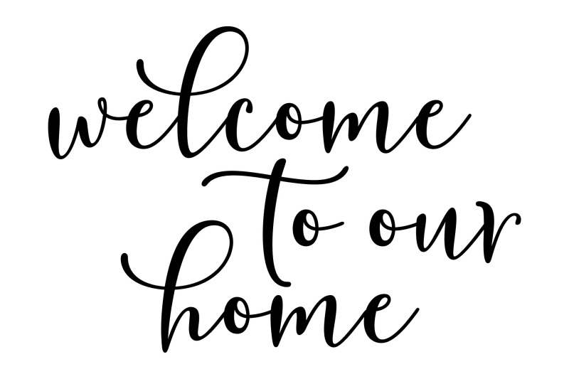 Download Welcome to our Home - SVG PNG EPS By Studio 26 Design Co ...