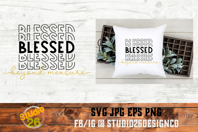 blessed-beyond-measure-svg-png-eps