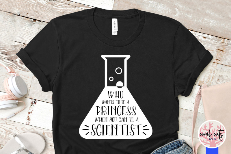 who-wants-to-be-princess-when-you-can-be-a-scientist-women-empowermen