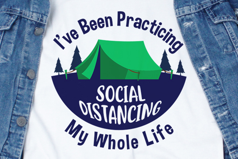 i-039-ve-been-practicing-social-distancing-my-whole-life-svg