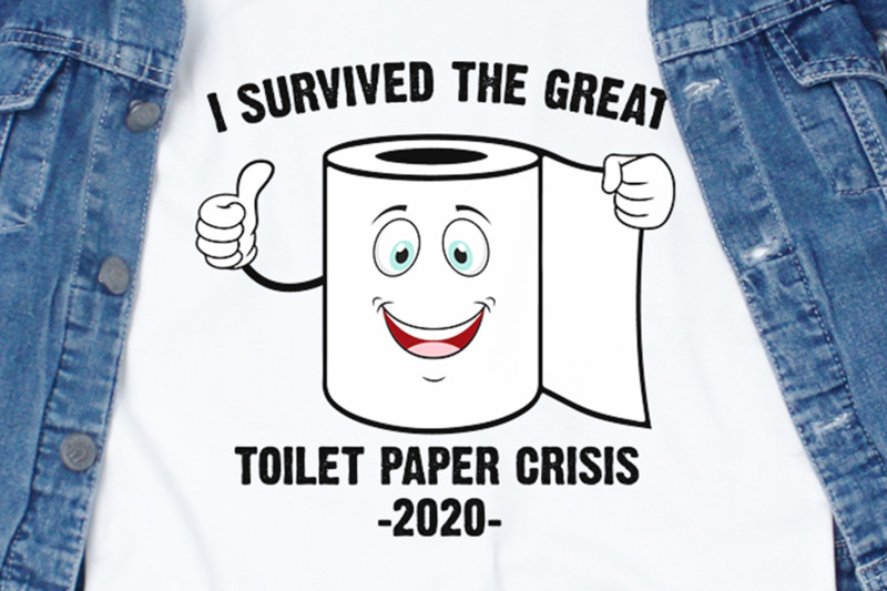 i-survived-the-great-toilet-paper-crisis-2020-svg