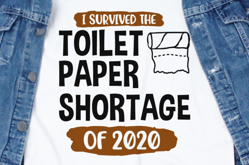 i-survived-the-toilet-paper-shortage-of-2020-svg