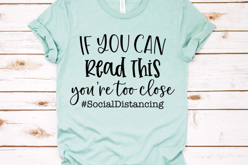 if-you-can-read-this-you-039-re-too-close-social-distancing