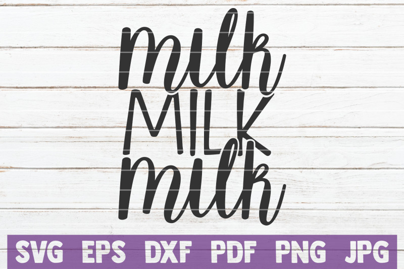 milk-milk-milk-svg-cut-file