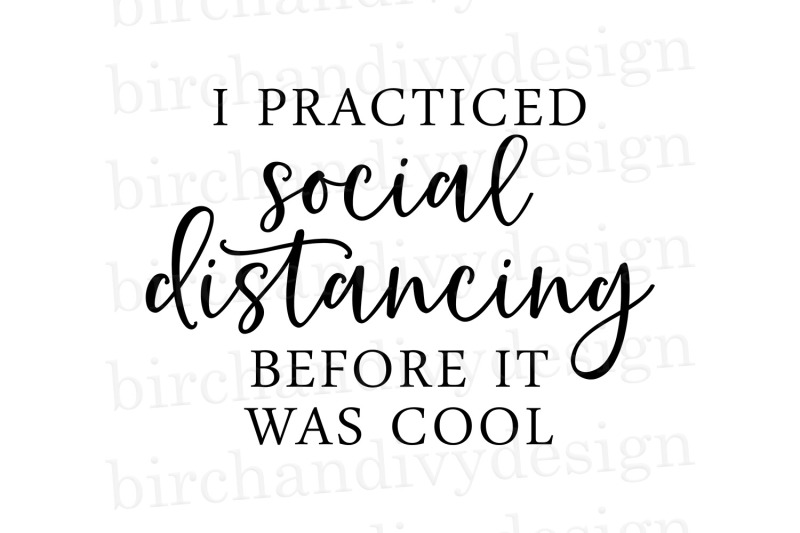 i-practiced-social-distancing-before-it-was-cool