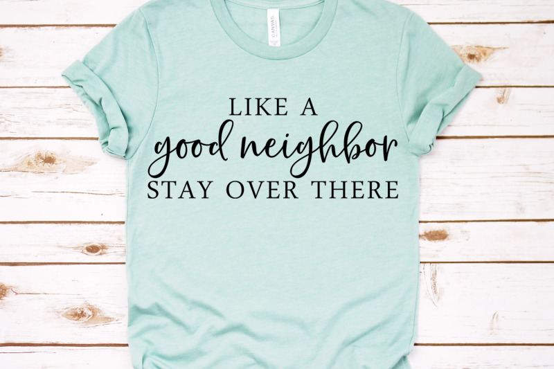 like-a-good-neighbor-stay-over-there