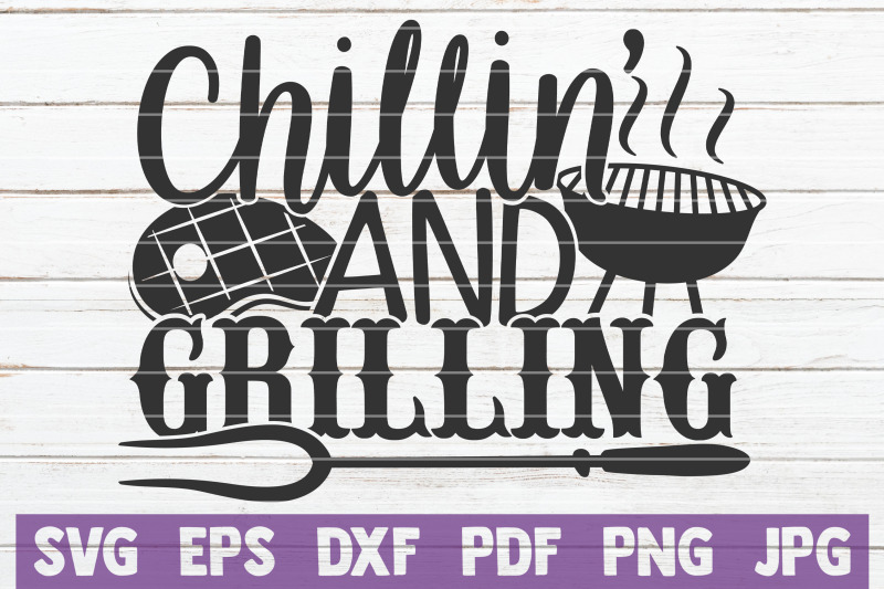 chillin-039-and-grilling-svg-cut-file