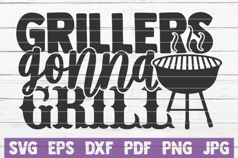 grillers-gonna-grill-svg-cut-file